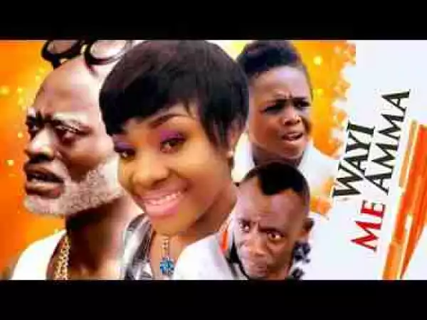 Video: WAYI ME AMA Asante Akan Ghanaian Twi Movie
